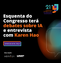 Esquenta do Congresso terá debates sobre IA e entrevista com Karen Hao