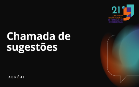 Abraji abre chamada de sugestões para a 21ª edição do Congresso