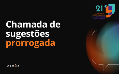 Abraji estende prazo de sugestões para o 21º Congresso; confira nova data