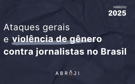 Abraji registrou 204 alertas de violações à liberdade de imprensa no Brasil em 2025