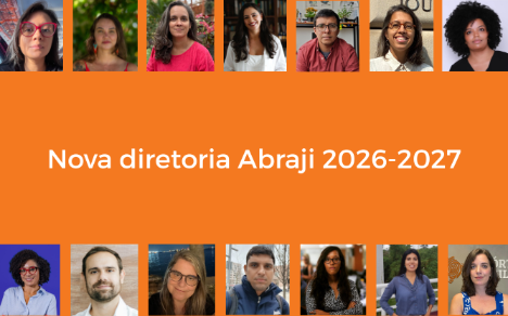 Conheça a nova diretoria da Abraji para o biênio 2026-2027