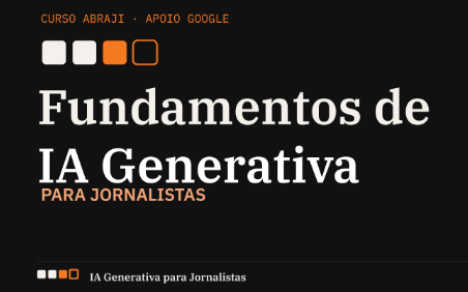 Última chamada: curso gratuito de IA da Abraji tem webinar de lançamento em 5 de agosto e inscrições até dia 6