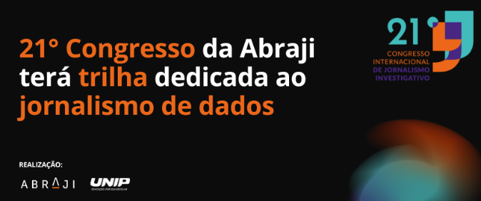 21° Congresso da Abraji terá trilha dedicada ao jornalismo de dados
