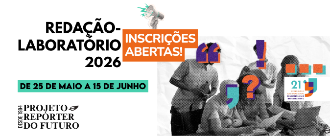 Oboré e Abraji abrem inscrições para a Redação-laboratório do 21º Congresso Internacional de Jornalismo Investigativo