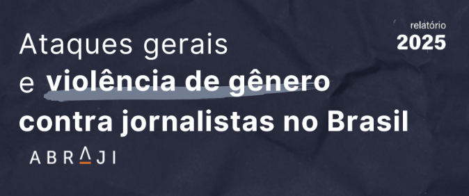 Abraji registrou 204 alertas de violações à liberdade de imprensa no Brasil em 2025