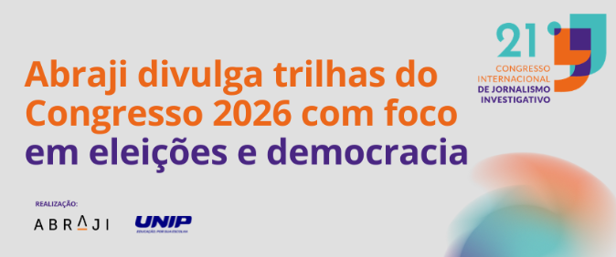 Abraji divulga trilhas do Congresso 2026 com foco em eleições e democracia