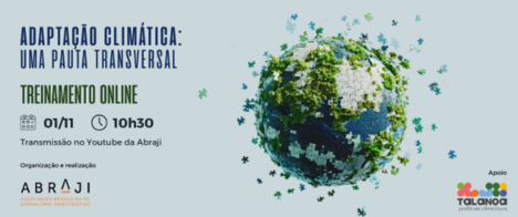 Abraji e Talanoa realizam novo treinamento sobre cobertura de adaptação climática