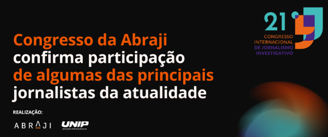 Congresso da Abraji confirma participação de algumas das principais jornalistas da atualidade