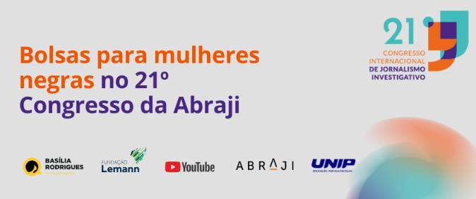 Inscrições abertas: bolsas para mulheres negras no 21º Congresso da Abraji