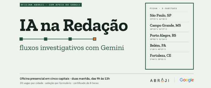 Abraji abre inscrições para o curso gratuito e presencial 'IA na Redação: fluxos investigativos com Gemini'