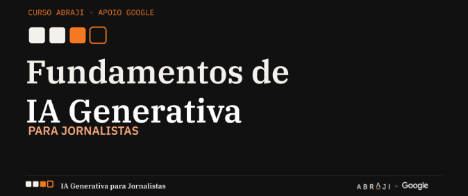 Última chamada: curso gratuito de IA da Abraji tem webinar de lançamento em 5 de agosto e inscrições até dia 6