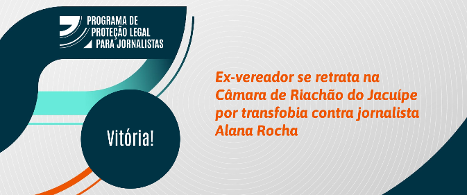 Ex-vereador se retrata na Câmara de Riachão do Jacuípe por transfobia contra jornalista Alana Rocha