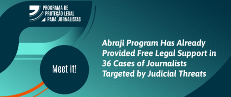 Abraji Program Has Already Provided Free Legal Support in 36 Cases of Journalists Targeted by Judicial Threats