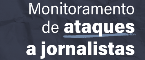 Monitoramento de ataques a jornalistas