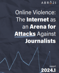 Online Violence: The Internet as an Arena for Attacks Against Journalists