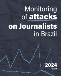 Monitoring of attacks on Journalists in Brazil: report 2024