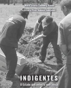Indigentes - O Estado que enterra sem avisar
