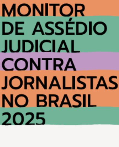 Monitor de Assédio Judicial contra Jornalistas 2025