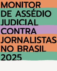 Monitor de Assédio Judicial contra Jornalistas 2025